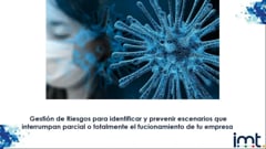 Gestión de Riesgos para identificar y prevenir escenarios.